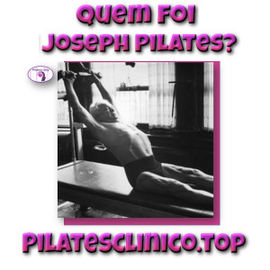 Quem foi Joseph Pilates - histÃ³ria de joseph pilates